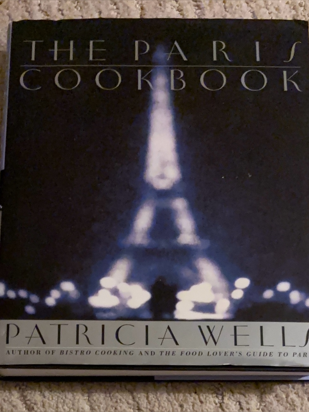 The Paris Cookbook by Patricia Wells - Navy Blue Cover- First Edition